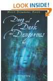  Deep and Dark and Dangerous A Ghost Story Explore 