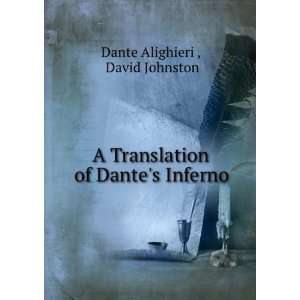   Translation of Dantes Inferno David Johnston Dante Alighieri  Books