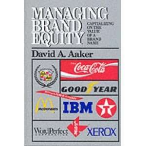  by David A. Aaker (Author)Managing Brand Equity (Hardcover 