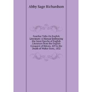   449, to the Death of Walter Scott, 1832 Abby Sage Richardson Books
