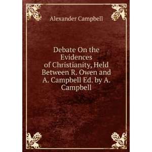   Owen and A. Campbell Ed. by A. Campbell. Alexander Campbell Books
