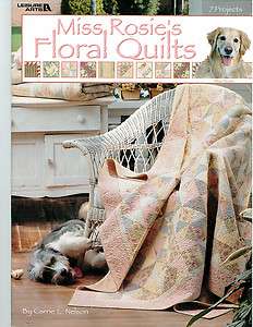 Quilting Miss Rosies Floral Quilts   Retail $11.95  
