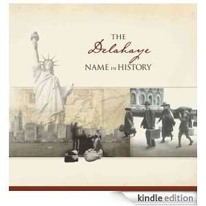 The Delahaye Name in History Ancestry  Kindle Store