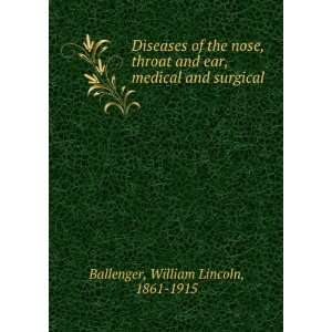   and ear, medical and surgical, William Lincoln Ballenger Books
