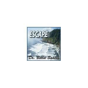  Escape Cd By Dr. Billie J. Sahley
