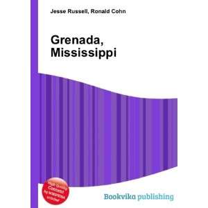  Grenada, Mississippi Ronald Cohn Jesse Russell Books