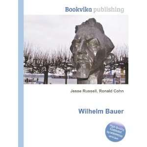 Wilhelm Bauer Ronald Cohn Jesse Russell  Books