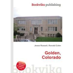  Golden, Colorado Ronald Cohn Jesse Russell Books