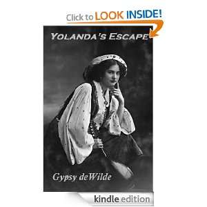 Yolandas Escape Gypsy deWilde  Kindle Store