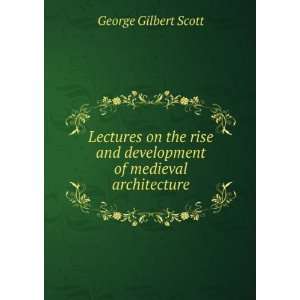  Lectures on the rise and development of medieval 