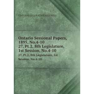   Legislature, 1st Session, No.4 10 ONTARIO. LEGISLATIVE ASSEMBLY
