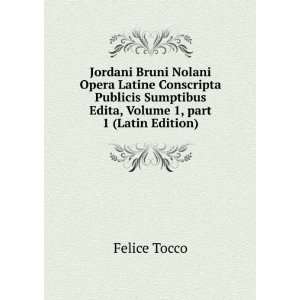  Jordani Bruni Nolani Opera Latine Conscripta Publicis 