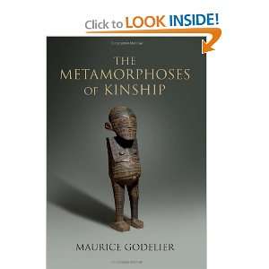  The Metamorphoses of Kinship [Hardcover] Maurice Godelier 