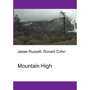  Mountain High Ronald Cohn Jesse Russell Books