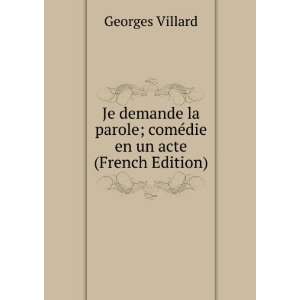  ; comÃ©die en un acte (French Edition) Georges Villard Books