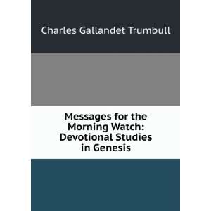    Devotional Studies in Genesis Charles Gallandet Trumbull Books