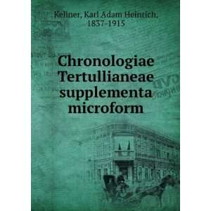  Chronologiae Tertullianeae supplementa microform Karl 