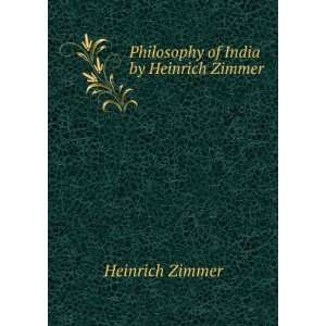    Philosophy of India by Heinrich Zimmer Heinrich Zimmer Books