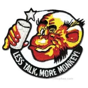  Embroidered Patch Less Talk More Monkey