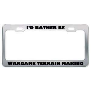   Rather Be Wargame Terrain Making Metal License Plate Frame Tag Holder