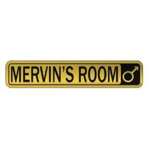   MERVIN S ROOM  STREET SIGN NAME