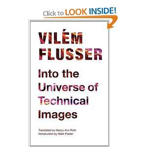   the Universe of Technical Images (Electronic Mediations) [Paperback