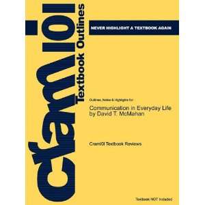 com Studyguide for Communication in Everyday Life by David T. McMahan 