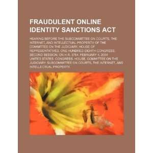  Fraudulent Online Identity Sanctions Act hearing before 