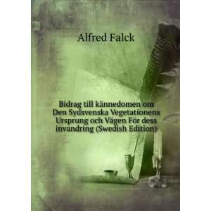   VÃ¤gen FÃ¶r dess invandring (Swedish Edition) Alfred Falck Books
