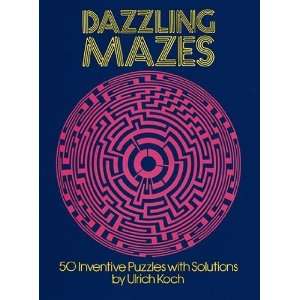  Dazzling Mazes 50 Inventive Puzzles with Solutions (Dover 