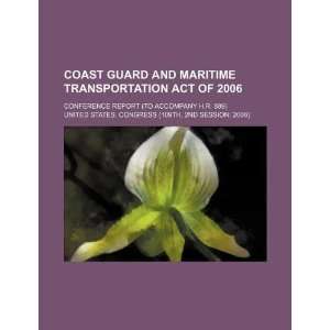  Coast Guard and Maritime Transportation Act of 2006 