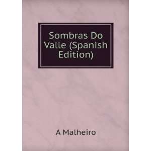  Sombras Do Valle (Spanish Edition) A Malheiro Books