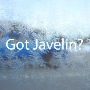  Got Javelin? White Decal Field Hammer Throw Window White 