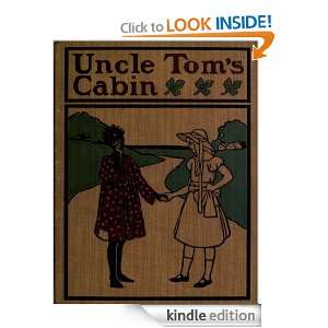 Uncle Toms cabin, or, Life among the lowly (1900) [Illustrated 