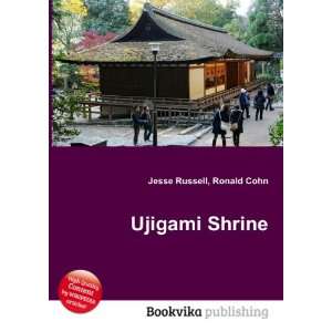  Ujigami Shrine Ronald Cohn Jesse Russell Books