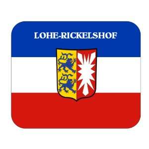  Schleswig Holstein, Lohe Rickelshof Mouse Pad Everything 