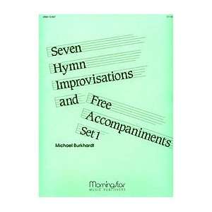  Seven Hymn Improv. & Free Accomp., Set 1 Musical 