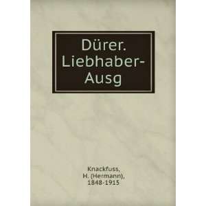  DÃ¼rer. Liebhaber Ausg. H. (Hermann), 1848 1915 