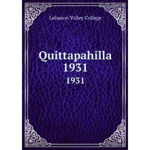  Quittapahilla. 1931 Lebanon Valley College Books