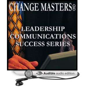 Team and Your Ideas (Audible Audio Edition) Change Masters Leadership 