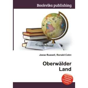  OberwÃ¤lder Land Ronald Cohn Jesse Russell Books