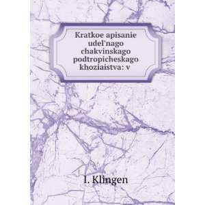   khoziaistva v . (in Russian language) I. Klingen Books