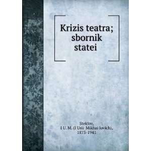  Krizis teatra; sbornik stateiÌ? (in Russian language 