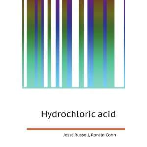  Hydrochloric acid Ronald Cohn Jesse Russell Books