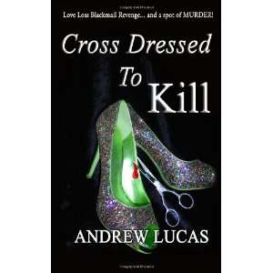 Cross Dressed To Kill The CGD 2011 Holiday Reading Award 