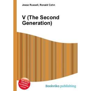  V (The Second Generation) Ronald Cohn Jesse Russell 