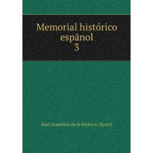   espÃ£nol. 3 Real Academia de la Historia (Spain) Books