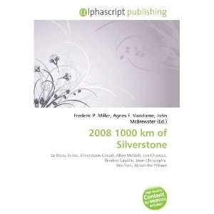  2008 1000 km of Silverstone (9786132786708) Books