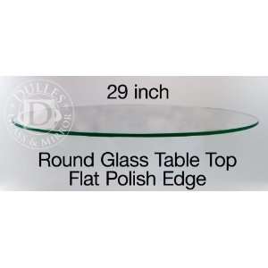  Glass Table Top 29 Round, 1/4 Thick, Flat Polish Edge 