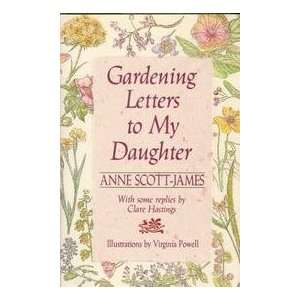  Gardening Letters To My Daughter Anne; with some replies 